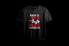 Pain is Temporary Pride is forever Printed Oversized Tee
