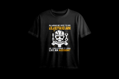 Always Be Nice To An Electrician Oversized Printed T-Shirt