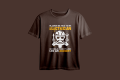 Always Be Nice To An Electrician Oversized Printed T-Shirt