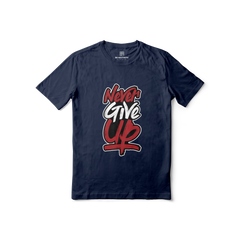 Never Give Up Regular Printed Tee
