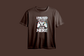 I Paused My Game To Be Here Printed Oversized Tee