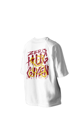 ZERO HUG GIVEN Printed Oversized Tee
