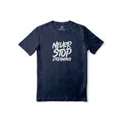 Never Stop Dreaming Regular Printed Tee