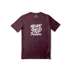 Never Stop Dreaming Regular Printed Tee