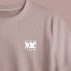 Straight Outta The Gym Printed Oversized Tee