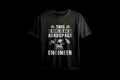This Girl is An Aerospace Engineer Oversized Printed T-Shirt