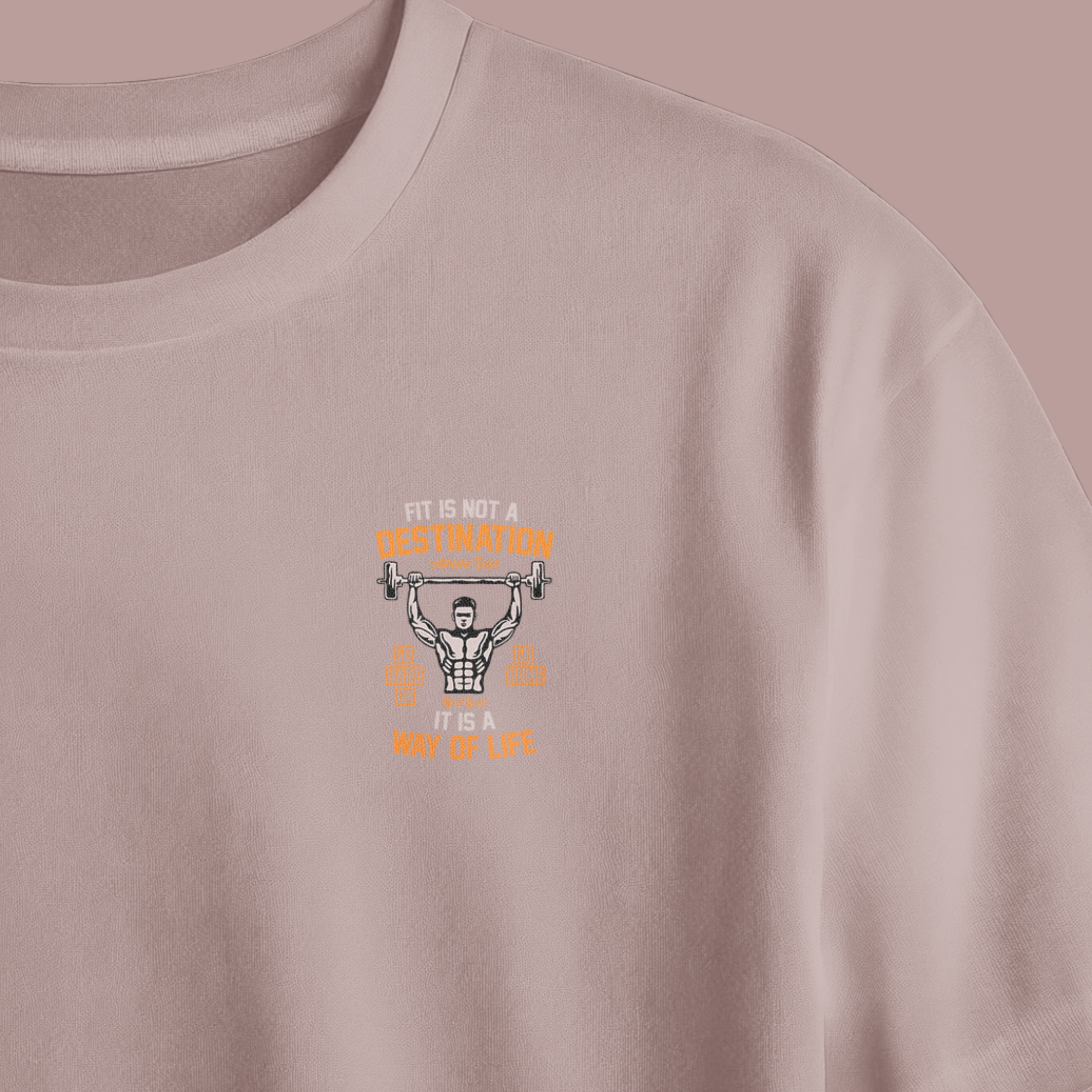 Fit is Not A Destination Way Of Life Printed Oversized Tee