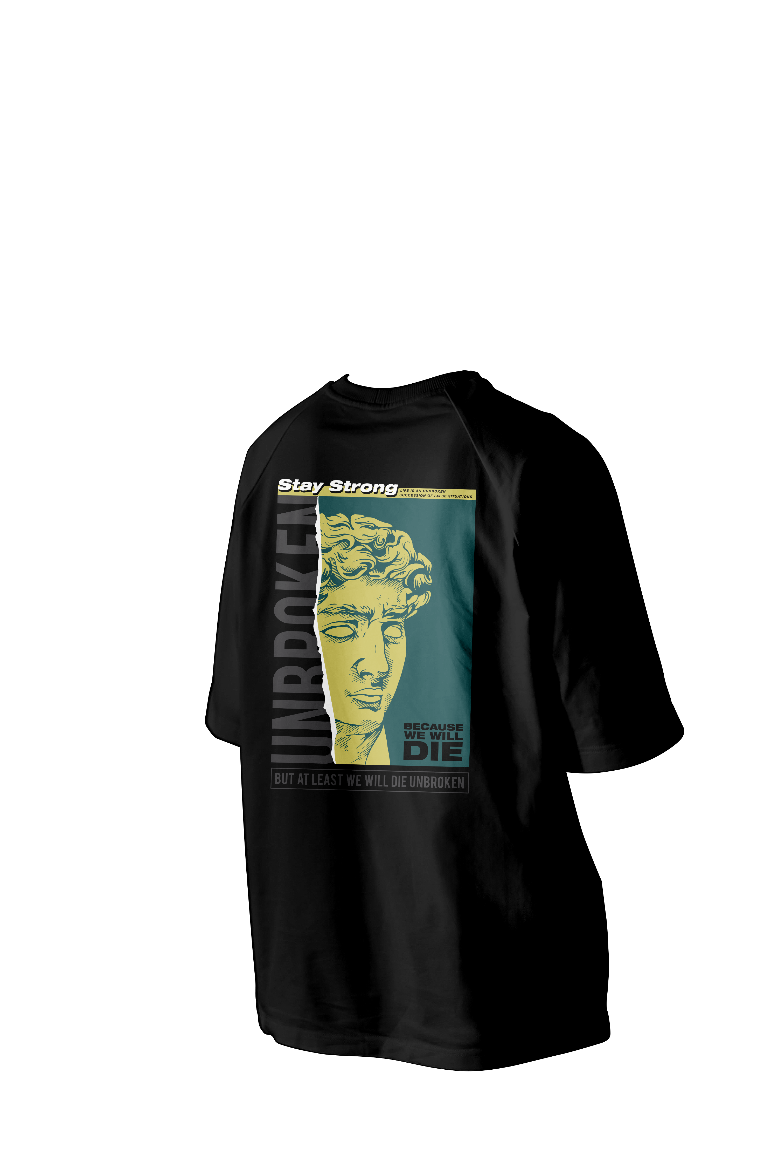 Stay Strong Unbroken Printed Oversized Tee