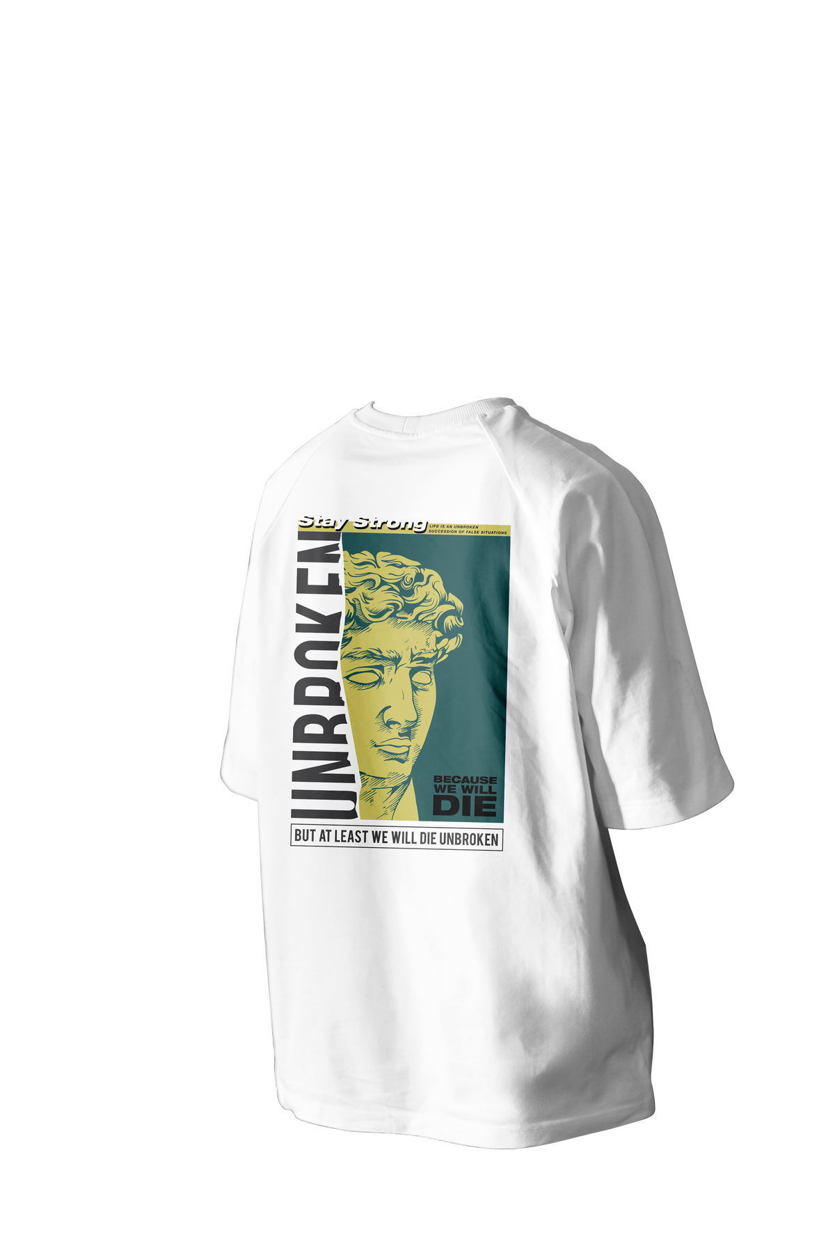 Stay Strong Unbroken Printed Oversized Tee